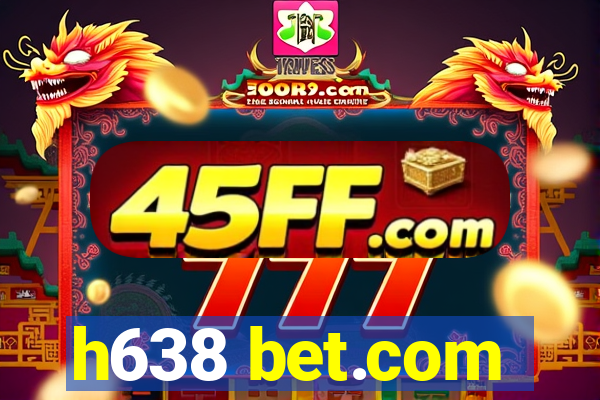 h638 bet.com